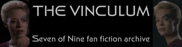 the vinculum - seven of nine fan fiction archive
